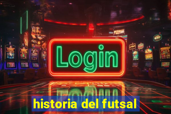 historia del futsal